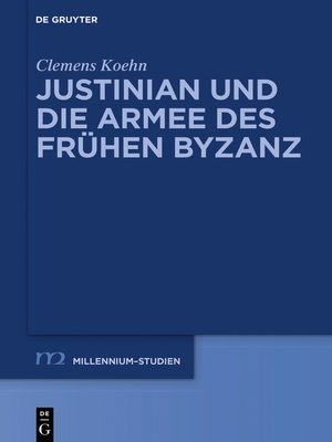 cover image of Justinian und die Armee des frühen Byzanz
